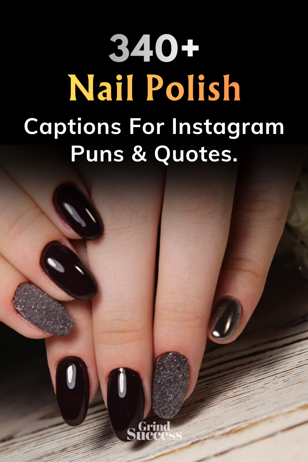 340+ Best Nail Polish Captions For Instagram – Puns & Quotes