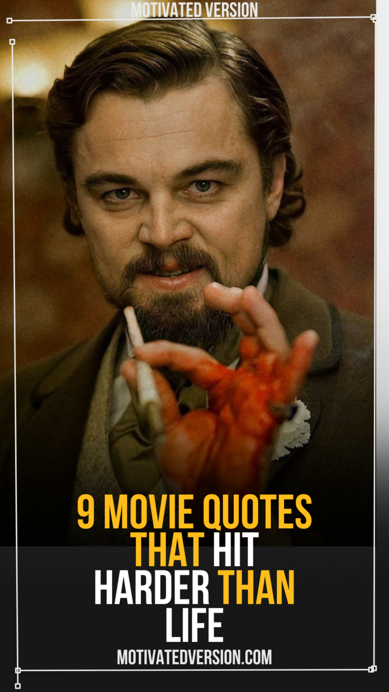 9 Movie Quotes That Hit Harder Than Life